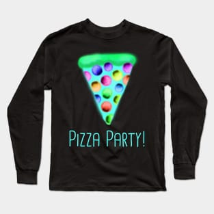 Pizza Party! (Teal) Long Sleeve T-Shirt